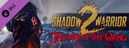 Shadow Warrior 2: The Way of the Wang DLC