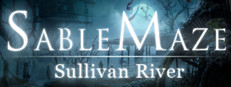 Sable Maze: Sullivan River Collector's Edition