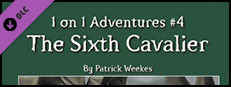 Fantasy Grounds - 1 on 1 Adventures #4: The Sixth Cavalier (PFRPG/3.5E) Small Capsule Image