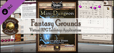 Fantasy Grounds - Mini-Dungeon #010: Ghastardly Deeds (PFRPG) Header Image