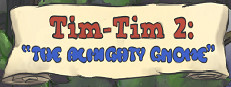 Tim-Tim 2: "The Almighty Gnome"