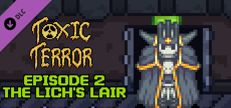 Toxic Terror Episode 2: The Lich's Lair banner image