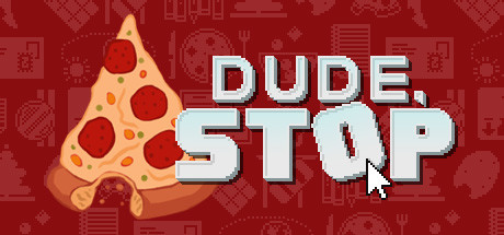 Image for Dude, Stop