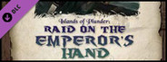 Fantasy Grounds - Islands of Plunder: Raid on the Emperor's Hand (PFRPG)
