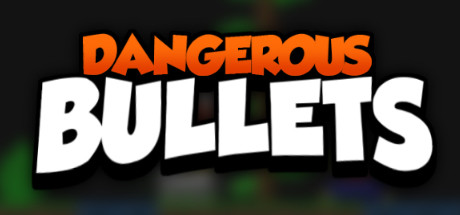 Dangerous Bullets banner image