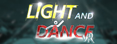 Light and Dance VR - Music, Action, Relaxation