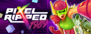 Pixel Ripped 1989