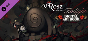 A Rose in the Twilight - Digital Art Book