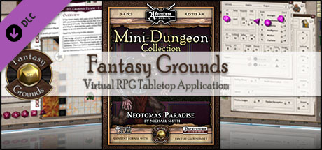 Fantasy Grounds - Mini-Dungeon #018: Neotomas' Paradise (PFRPG) Header Image