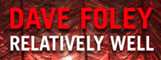 Dave Foley: Relatively Well game capsule image