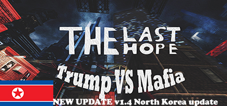 The Last Hope: Trump vs Mafia - North Korea banner