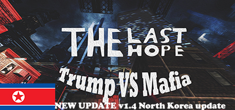 The Last Hope: Trump vs Mafia - North Korea Cover Image