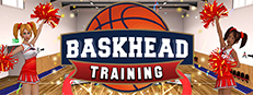 Baskhead Training