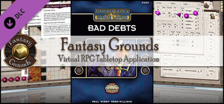 Fantasy Grounds - Daring Tales of the Space Lanes #2 - Bad Debts (Savage Worlds) Header Image