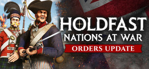 Holdfast: Nations At War
