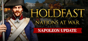 Holdfast: Nations At War