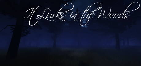 It Lurks in the Woods banner image