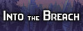 Into the Breach header image