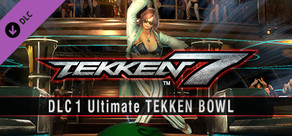 TEKKEN 7 DLC 1 Ultimate TEKKEN BOWL & Additional Costumes
