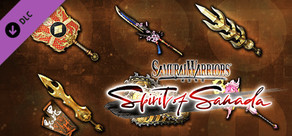 SAMURAI WARRIORS: Spirit of Sanada - Additional Weapons Set 3