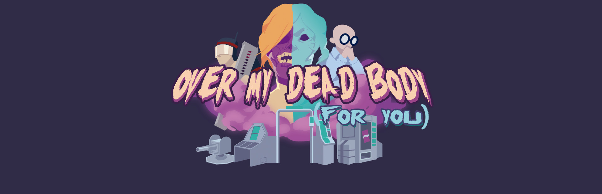 Over My Dead Body (For You)