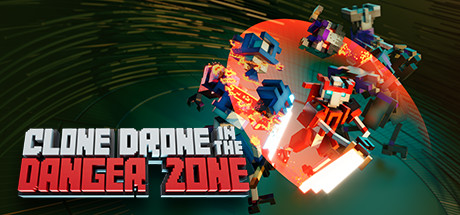 Clone Drone in the Danger Zone Steam Banner