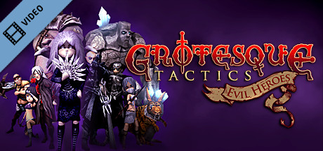 Grotesque Tactics: Evil Heroes Trailer banner