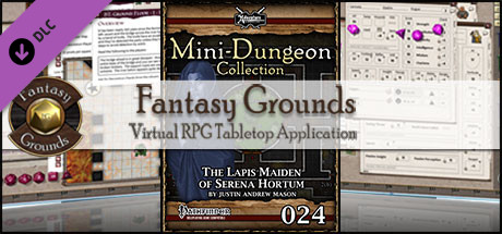 Fantasy Grounds - Mini-Dungeon #024: The Lapis Maiden of Serena Hortum (PFRPG) Header Image