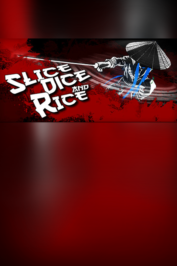 Slice, Dice & Rice