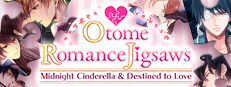 Otome Romance Jigsaws - Midnight Cinderella & Destined to Love