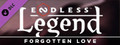 DLC - ENDLESS™ Legend - Forgotten Love Add-on capsule image