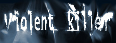 Violent killer VR