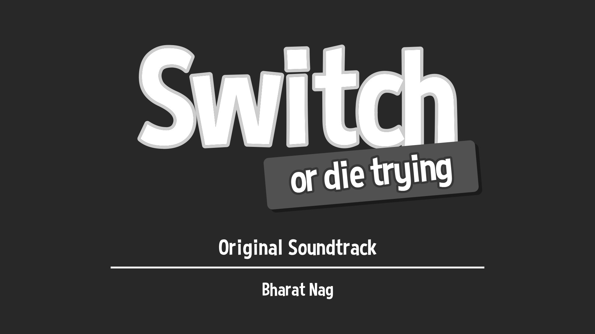 Switch - Or Die Trying Soundtrack Featured Screenshot #1