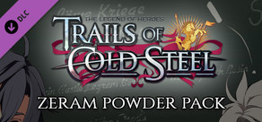 The Legend of Heroes: Trails of Cold Steel - Zeram Powder Pack