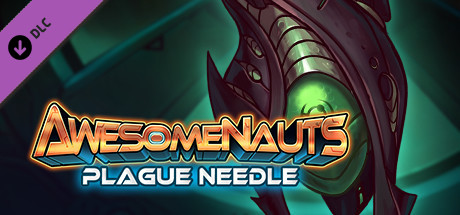 Awesomenauts Droppod - Plague Needle