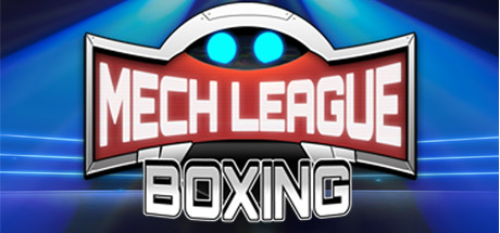 Mech League Boxing by MECH LEAGUES Inc. - Steam game