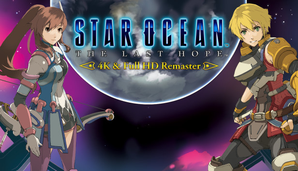 Steam：STAR OCEAN™ - THE LAST HOPE -™ 4K & Full HD Remaster
