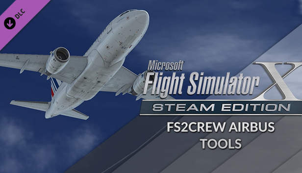Steamで60% OFF：FSX: Steam Edition - FS2Crew Airbus Tools
