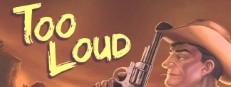 Too Loud: Chapter 1