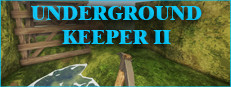 Underground Keeper 2