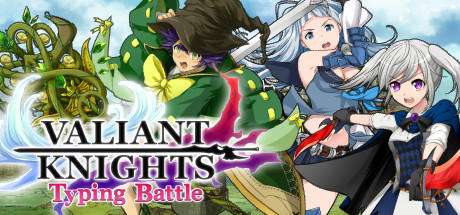 VALIANT KNIGHTS Typing Battle banner