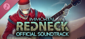 Immortal Redneck - Original Soundtrack