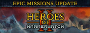 Heroes of Hammerwatch II