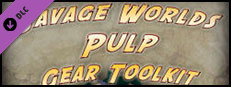 Fantasy Grounds - Pulp Gear Toolkit (Savage Worlds) Small Capsule Image
