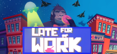 Late For Work banner image