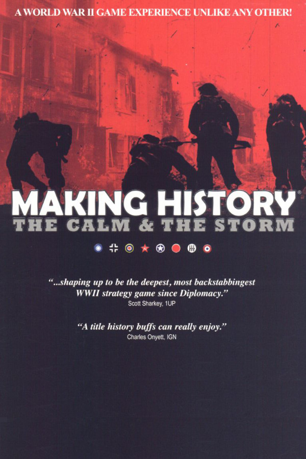 Making History: The Calm &amp; the Storm