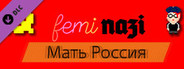 FEMINAZI: Mother Russia DLC