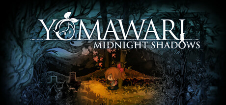 Yomawari: Midnight Shadows