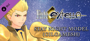 Fate/EXTELLA - Stay night Model (Gilgamesh)