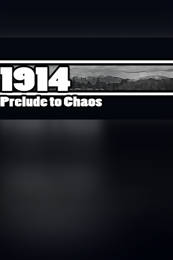 Обложка 1914: Prelude to Chaos